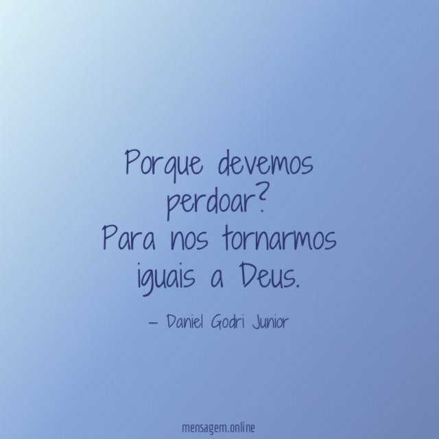 Porque devemos perdoar