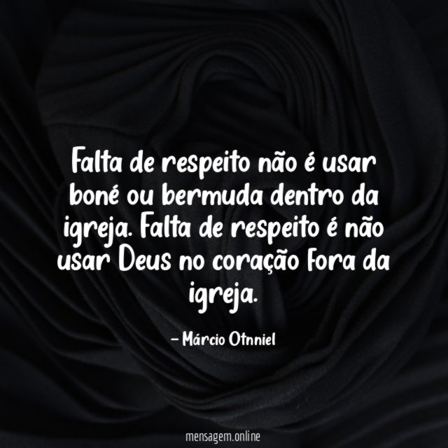 Falta de respeito não é usar boné ou bermuda dentro da igreja