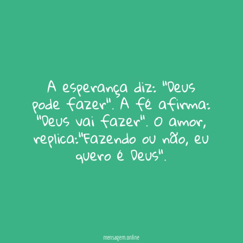 A esperança diz