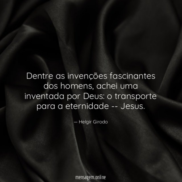 Dentre as invenções fascinantes dos homens