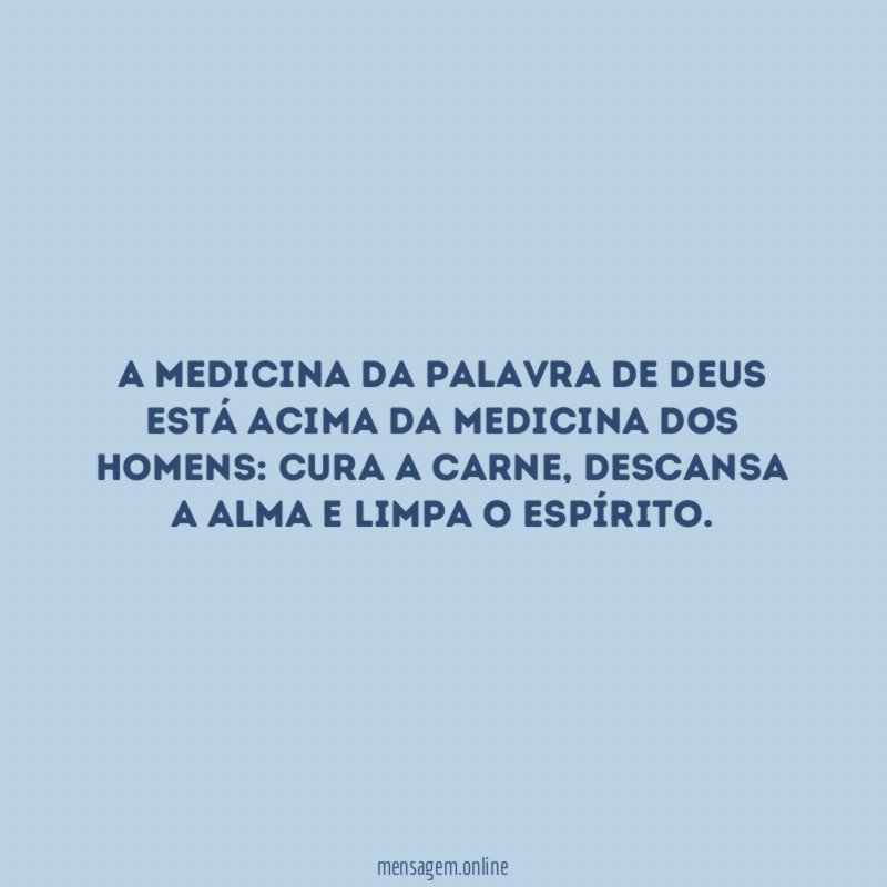 A medicina da Palavra de Deus está acima da medicina dos homens
