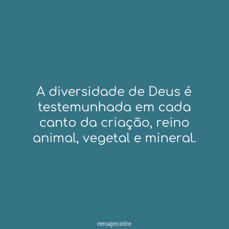 A diversidade de Deus é testemunhada em cada canto da criação