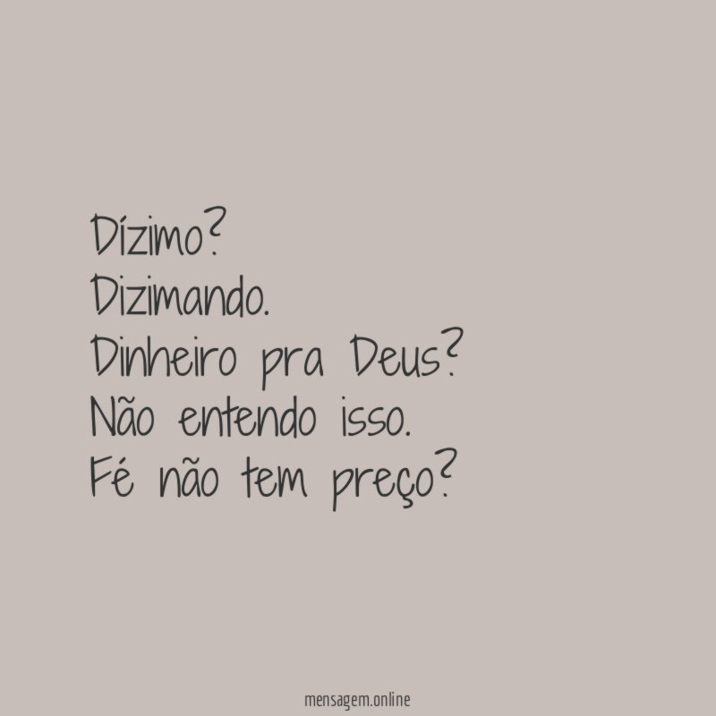 Dízimo? Dizimando.