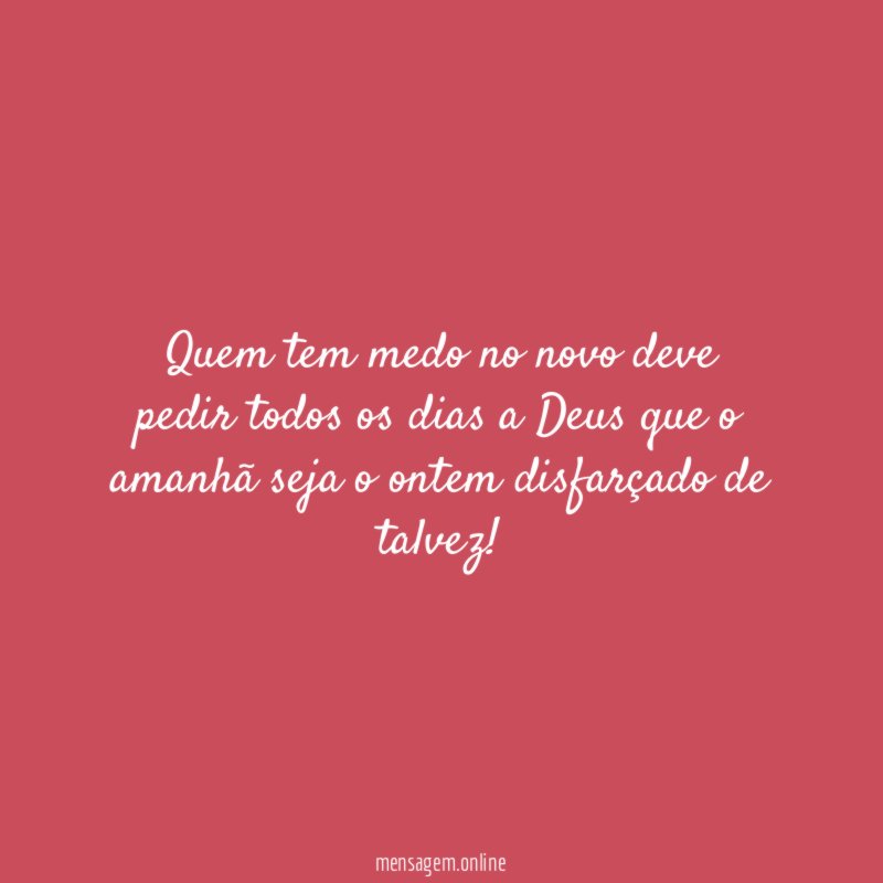 Quem tem medo no novo deve pedir todos