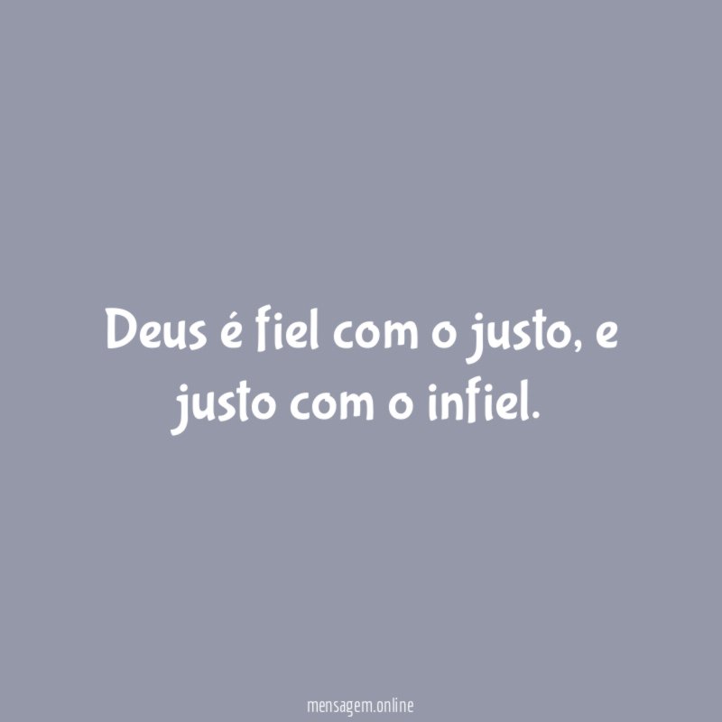 Deus é fiel com o justo