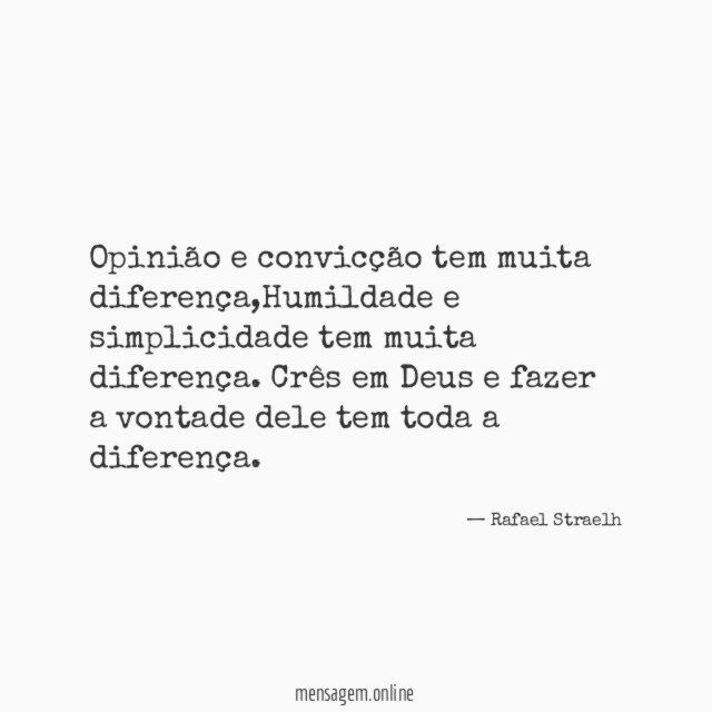 Opinião e convicção tem muita diferença