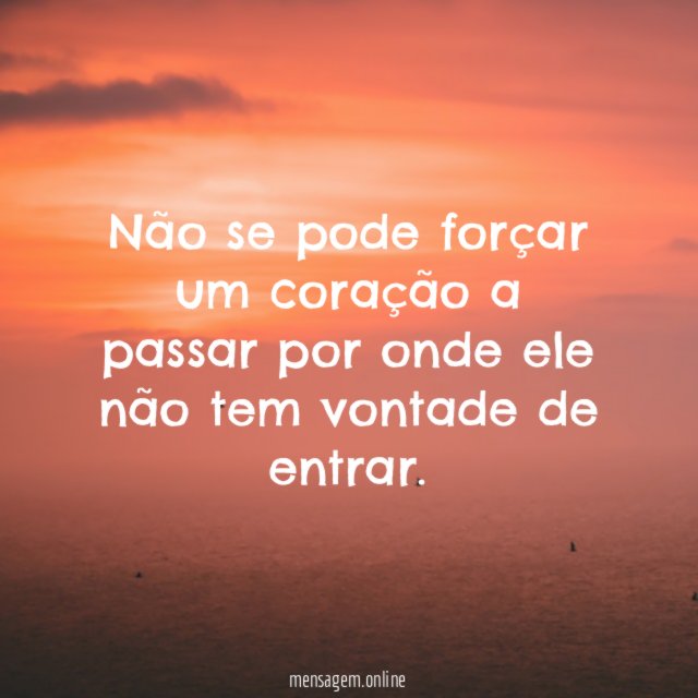 Não se pode forçar