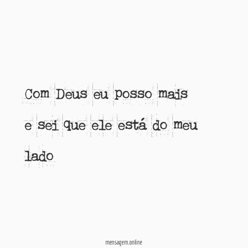 Com Deus eu posso mais e sei que ele