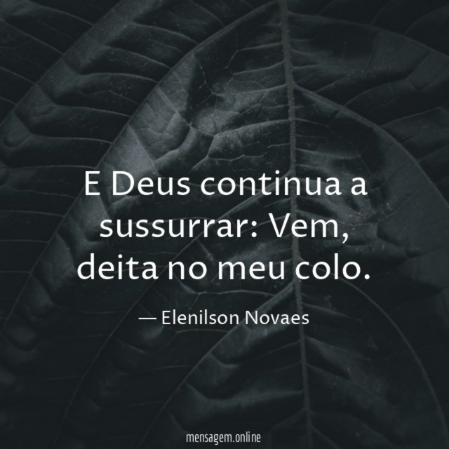 E Deus continua a sussurrar
