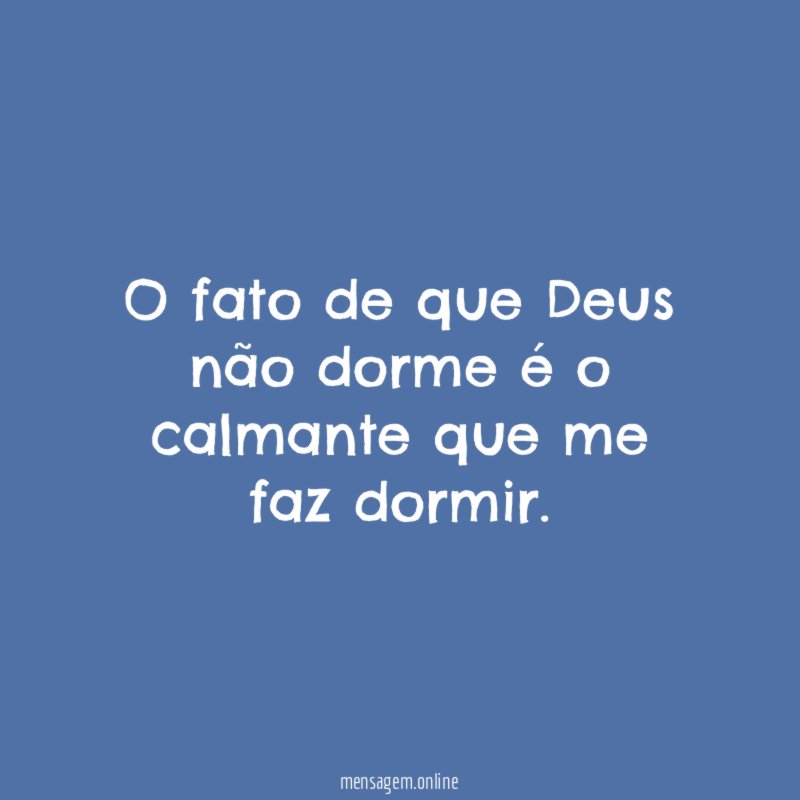O fato de que Deus não dorme é