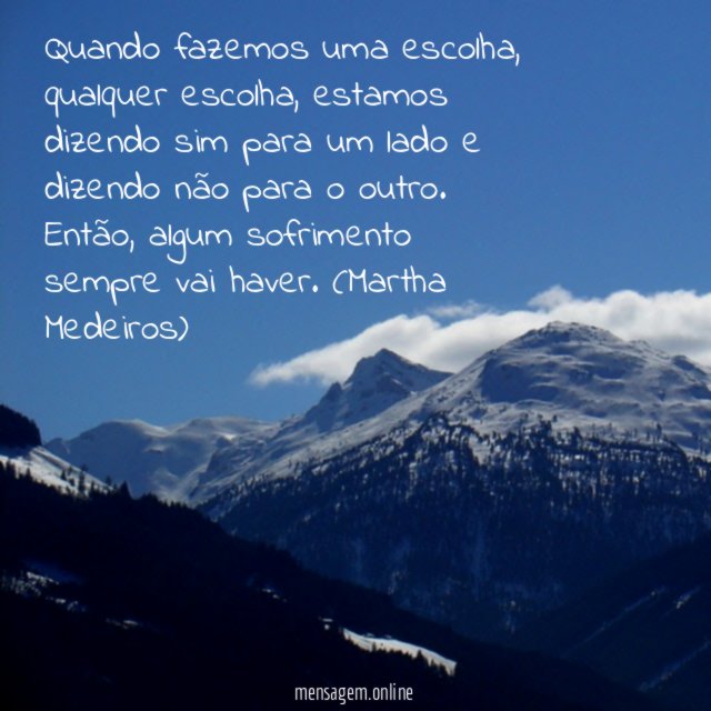 Quando fazemos uma escolha