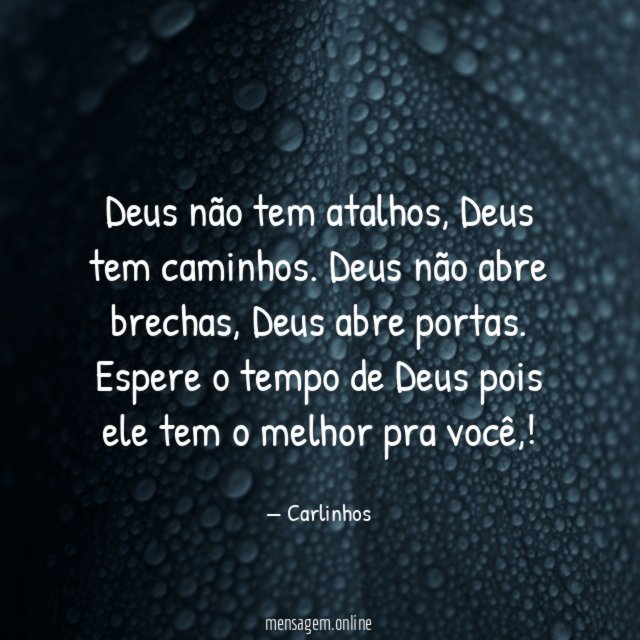Deus não tem atalhos