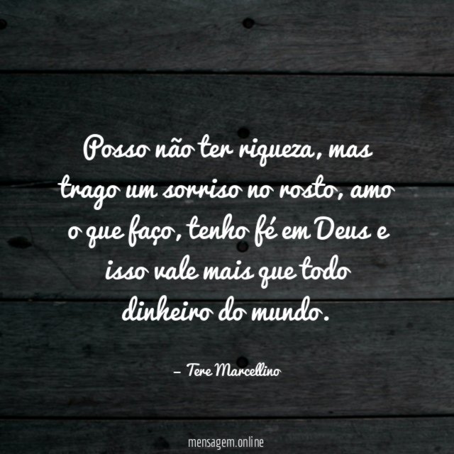 Posso não ter riqueza