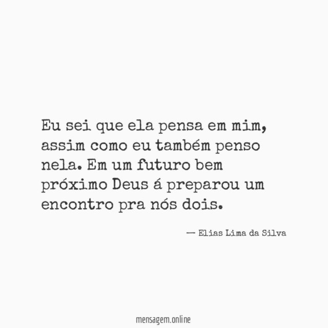 Eu sei que ela pensa em mim
