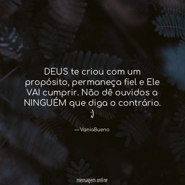 DEUS te criou com um propósito