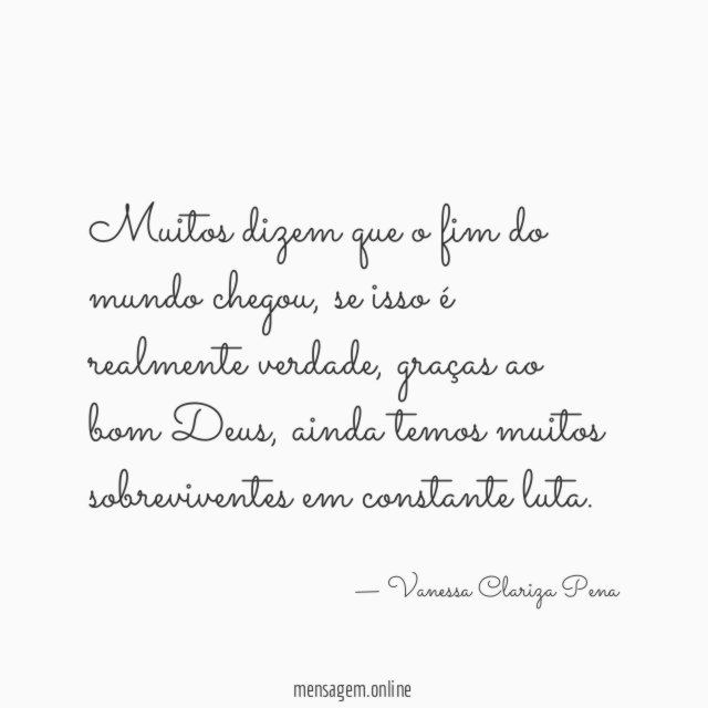Muitos dizem que o fim do mundo chegou