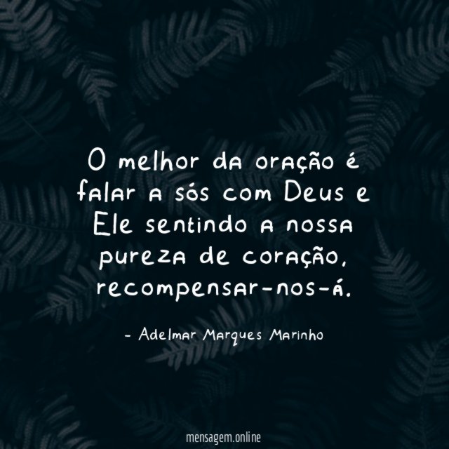 O melhor da oração é falar a sós