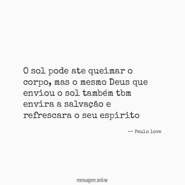 O sol pode ate queimar o corpo