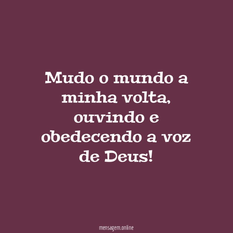 Mudo o mundo a minha volta