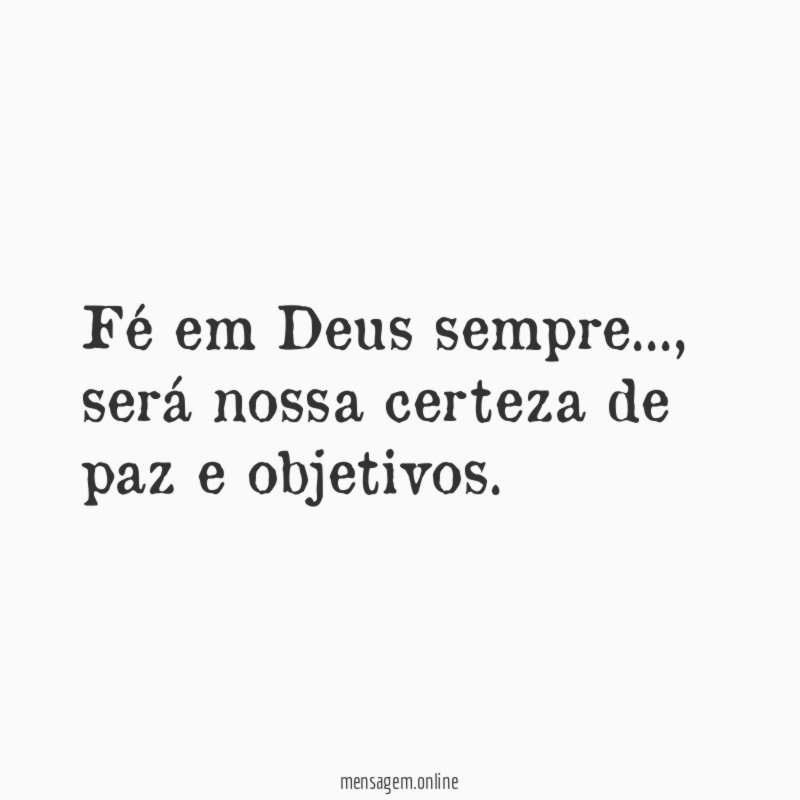 Fé em Deus sempre
