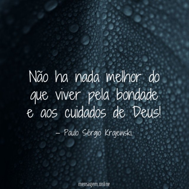 Não ha nada melhor do que viver pela