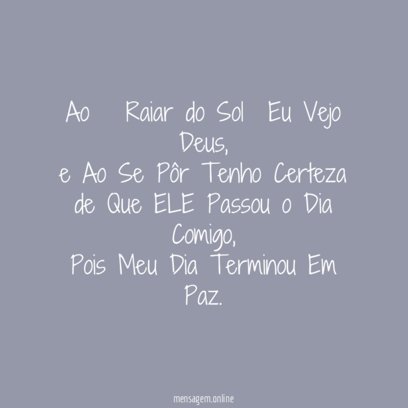Ao Raiar do Sol Eu Vejo Deus