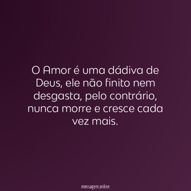 O Amor é uma dádiva de Deus
