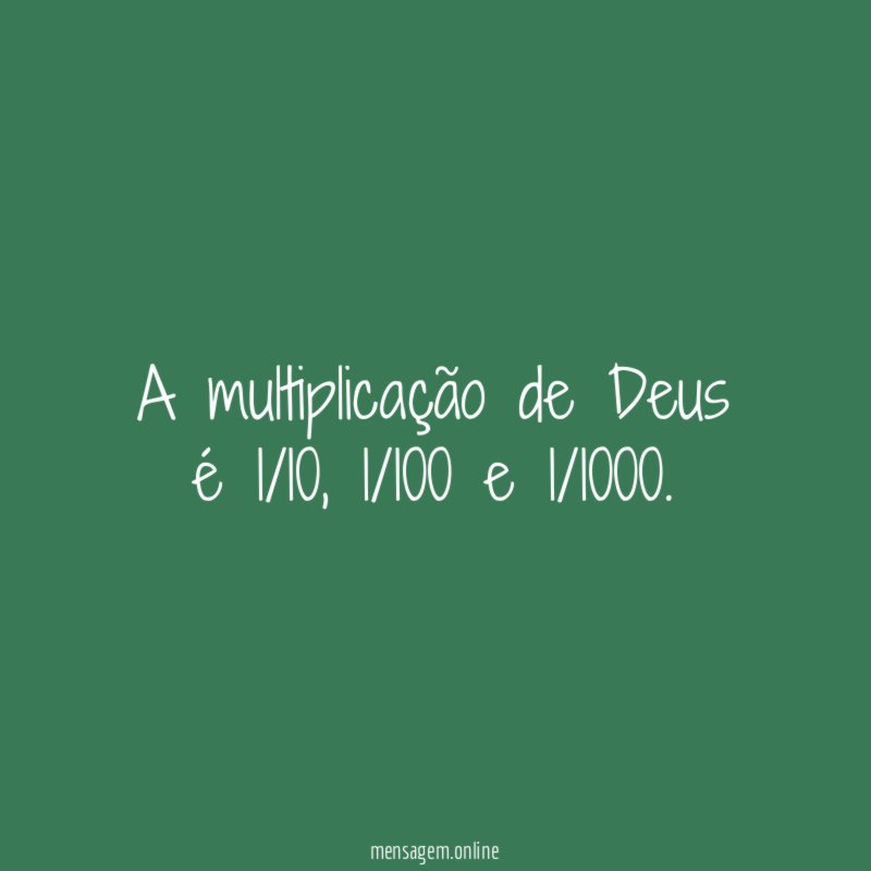 A multiplicação de Deus é 1/10