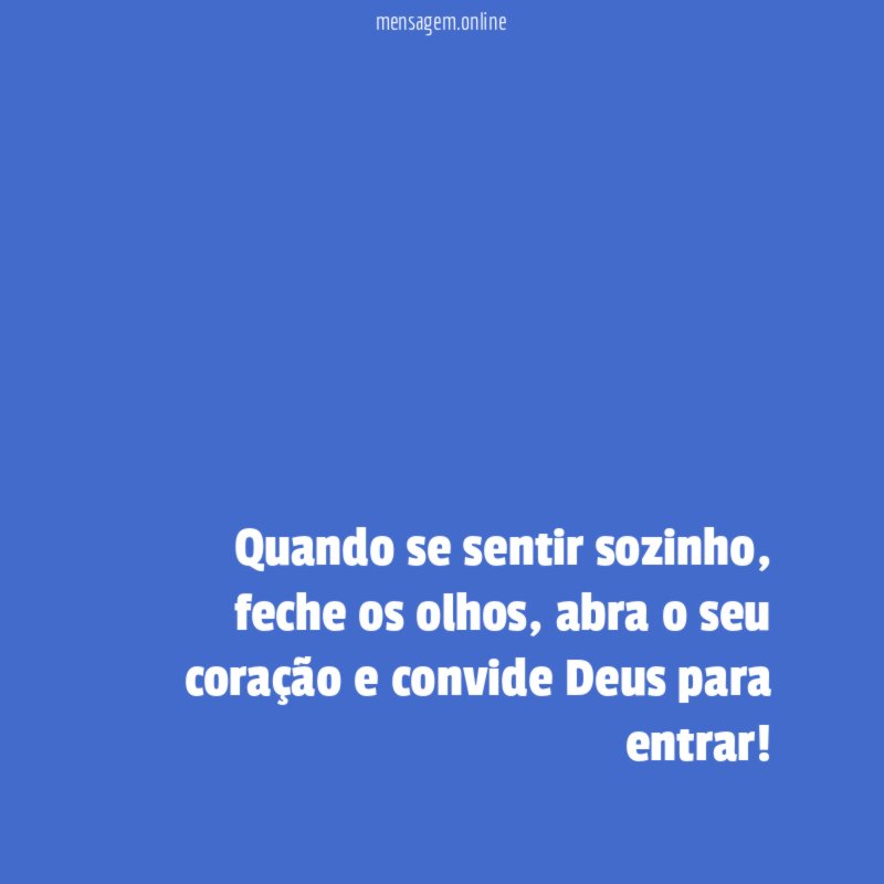 Quando se sentir sozinho