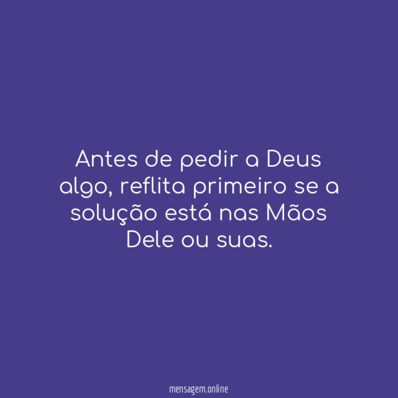 Antes de pedir a Deus algo
