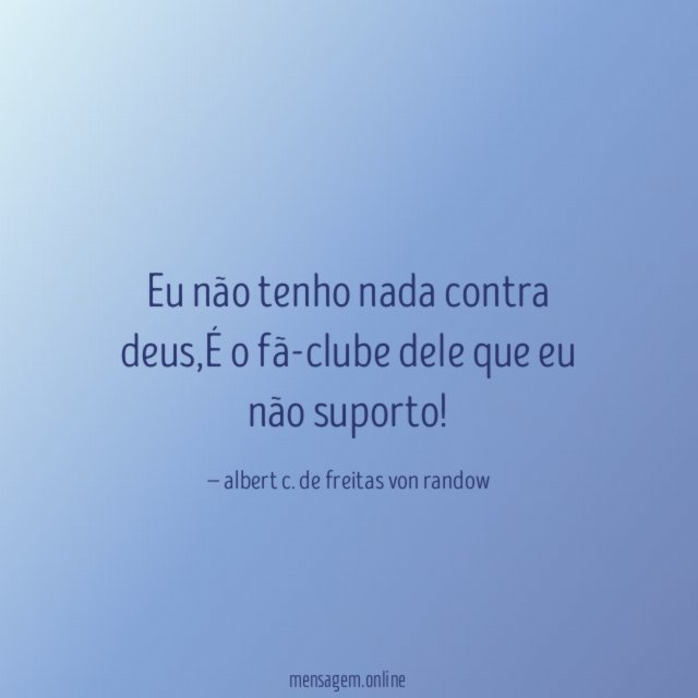 Eu não tenho nada contra deus