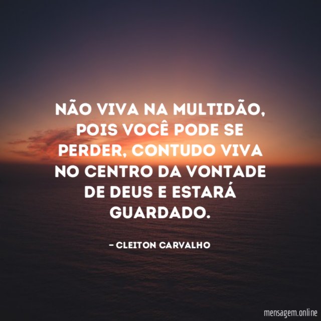 Não viva na multidão