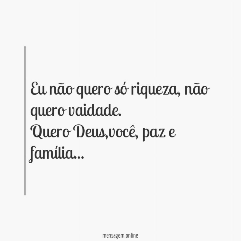 Eu não quero só riqueza