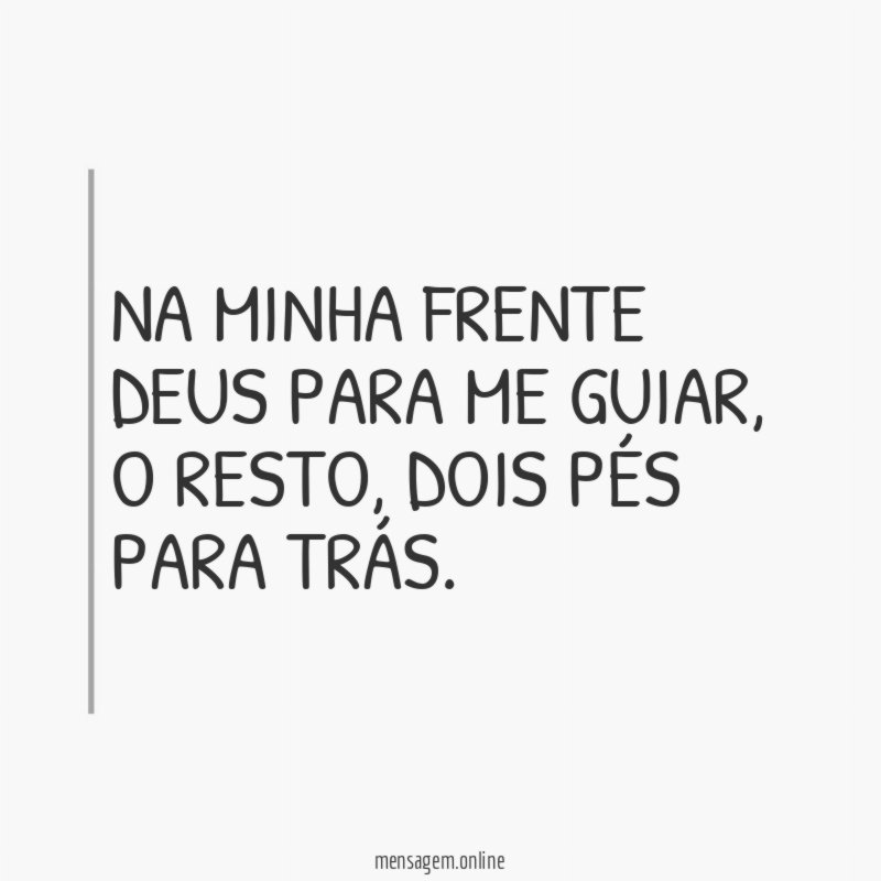 Na minha frente Deus para me guiar