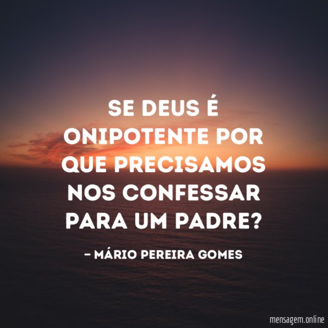 Se Deus é onipotente por que precisamos nos confessar para um padre