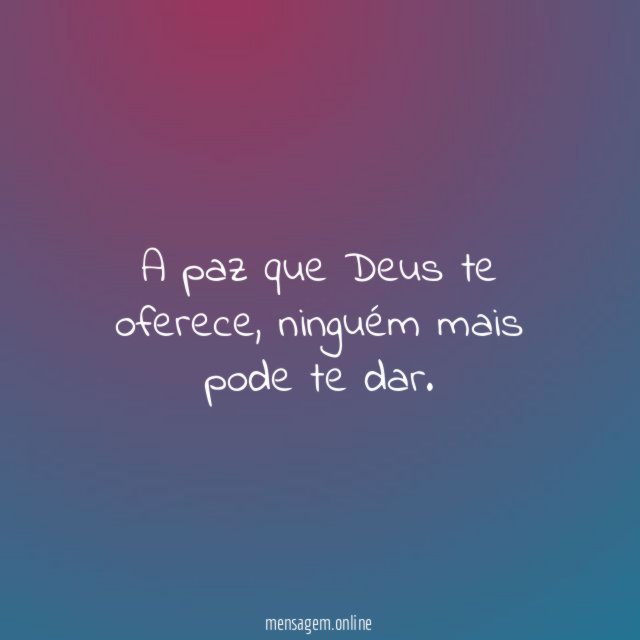 A paz que Deus te oferece