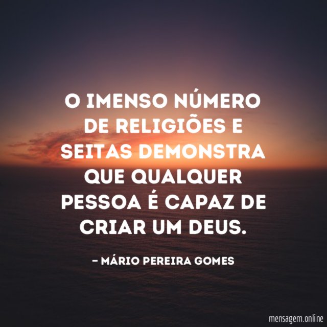 O imenso número de religiões e seitas demonstra