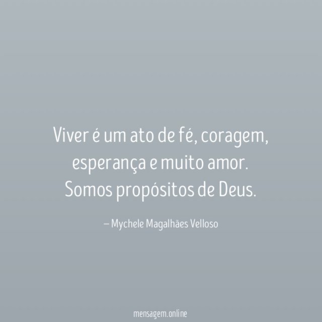 Viver é um ato de fé