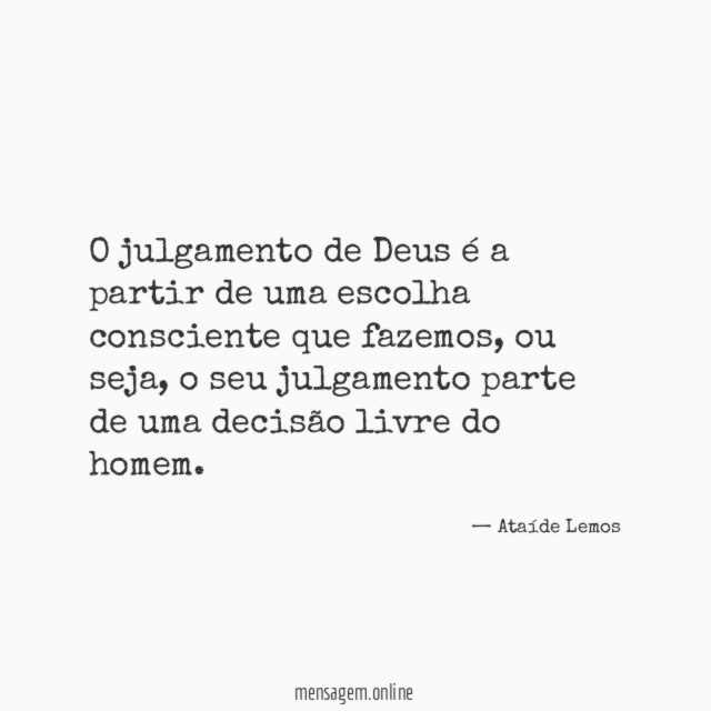 O julgamento de Deus é a partir de uma escolha consciente que fazemos