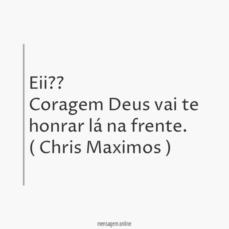 Eii?? Coragem Deus vai te honrar lá na frente.