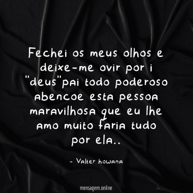 Fechei os meus olhos e deixe-me ovir por