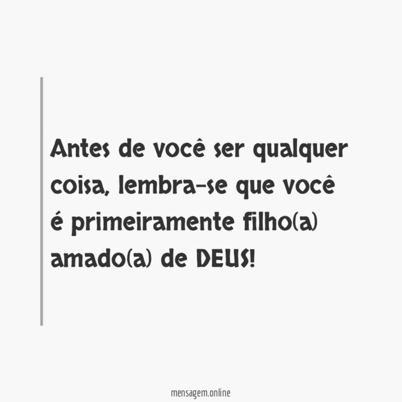 Antes de você ser qualquer coisa