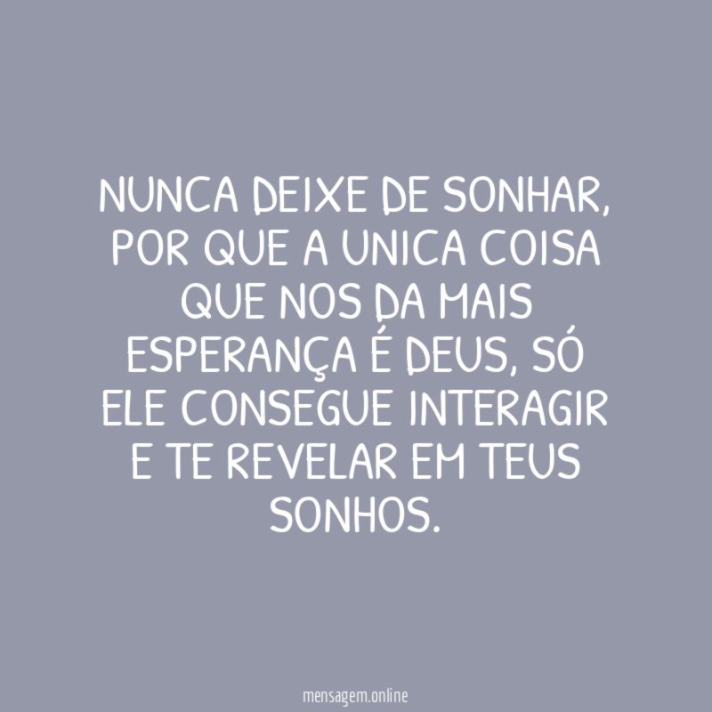 Nunca deixe de sonhar