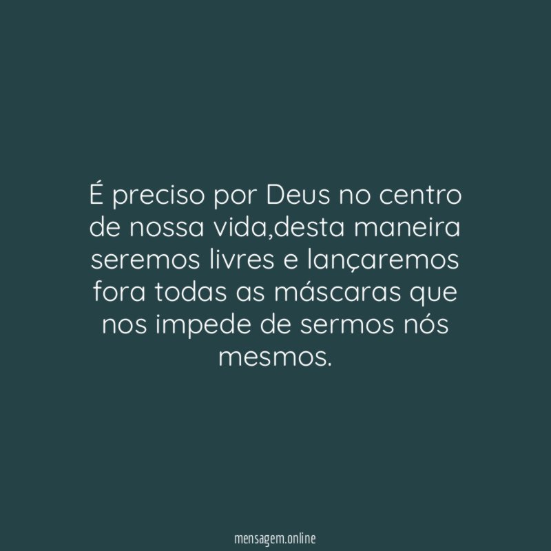 É preciso por Deus no centro de nossa vida