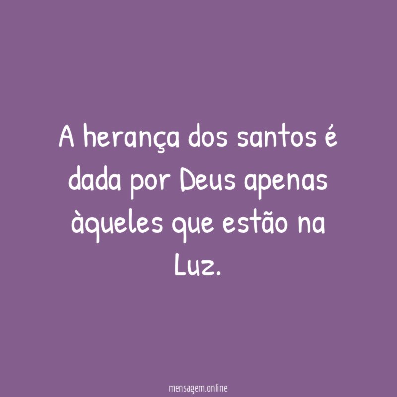 A herança dos santos é dada por Deus
