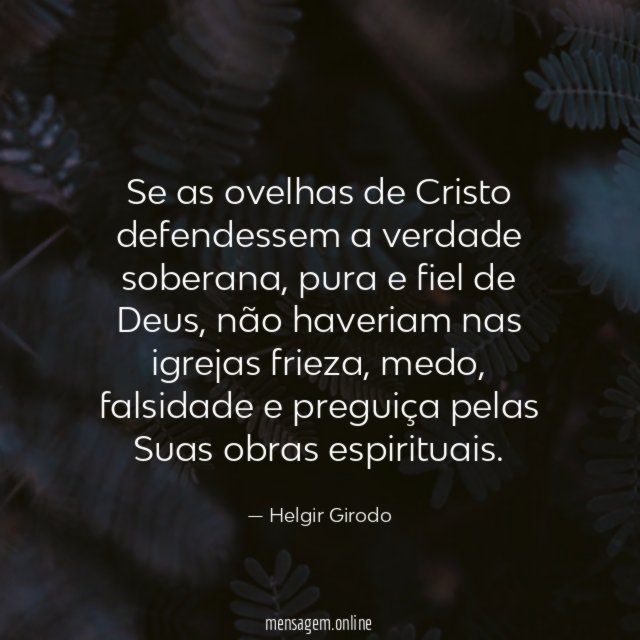 Se as ovelhas de Cristo defendessem a verdade soberana