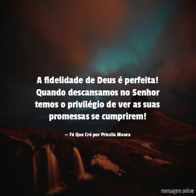 A fidelidade de Deus é perfeita