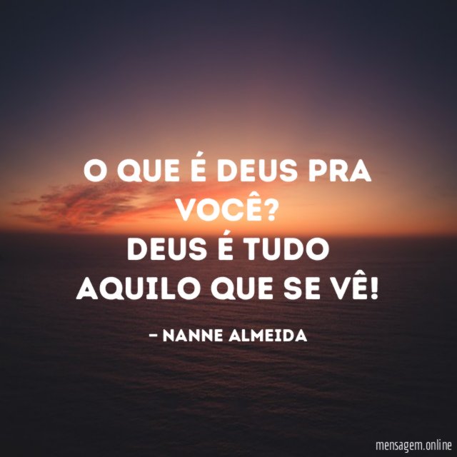 O que é Deus pra você