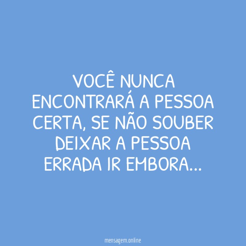 Você nunca encontrará
