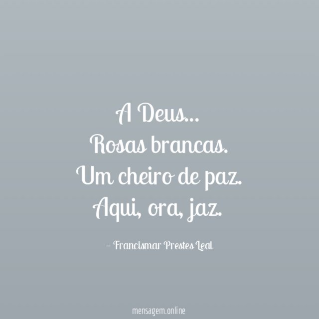 A Deus…